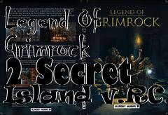 Box art for Legend Of Grimrock 2 Secret Island v.RC.C
