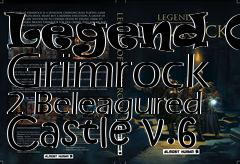 Box art for Legend Of Grimrock 2 Beleagured Castle v.6