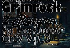 Box art for Legend Of Grimrock 2 Return to Lothgor city v.1.2