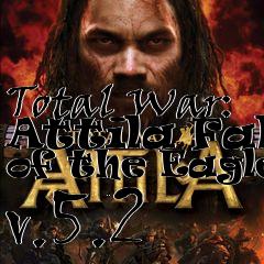 Box art for Total War: Attila Fall of the Eagles v.5.2
