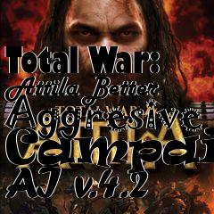 Box art for Total War: Attila Better Aggresive Campaign AI v.4.2
