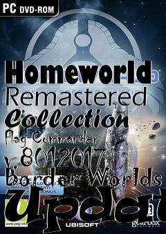 Box art for Homeworld Remastered Collection Flag Commander v.8012017 Border Worlds Update