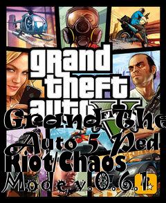 Box art for Grand Theft Auto 5 Ped Riot/Chaos Mode v.0.6.1