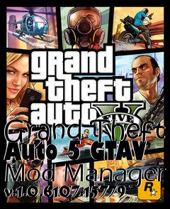 Box art for Grand Theft Auto 5 GTAV Mod Manager v.1.0.6107.15779