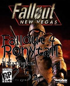 Box art for Fallout 4 Ponytail Hairstyles v.2.5a