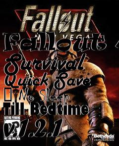 Box art for Fallout 4 Survival Quick Save  No Sleep Till Bedtime v.1.2.1