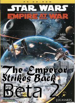 Box art for The Emperor Strikes Back Beta 2