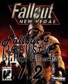 Box art for Fallout 4 Realistic Bullet Cracks v.1.2