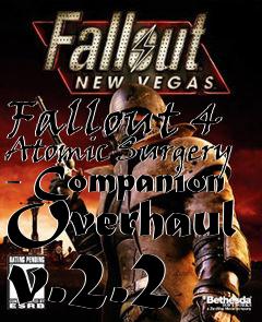 Box art for Fallout 4 Atomic Surgery - Companion Overhaul v.2.2