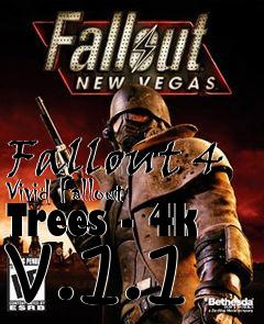 Box art for Fallout 4 Vivid Fallout Trees - 4k v.1.1