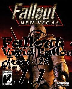Box art for Fallout 4 Vivid Fallout Trees - 2k v.1.1