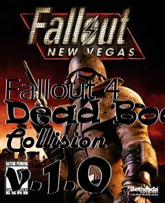 Box art for Fallout 4 Dead Body Collision v.1.0