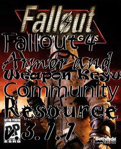 Box art for Fallout 4 Armor and Weapon Keywords Community Resource v.3.1.1