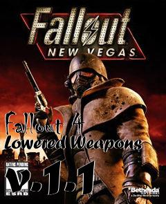 Box art for Fallout 4 Lowered Weapons v.1.1