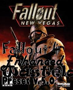 Box art for Fallout 4 Enhanced Wasteland Preset v.5.0