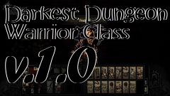 Box art for Darkest Dungeon Warrior Class v.1.0