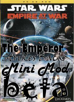 Box art for The Emperor Strikes Back Mini Mod beta