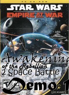 Box art for Awakening of the Rebellion 2 Space Battle Demo 1
