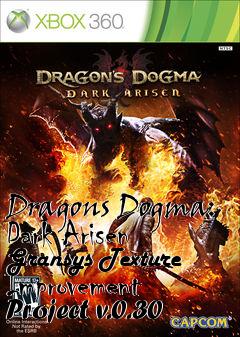 Box art for Dragons Dogma: Dark Arisen Gransys Texture Improvement Project v.0.30