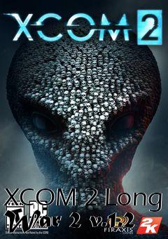 Box art for XCOM 2 Long War 2 v.1.2