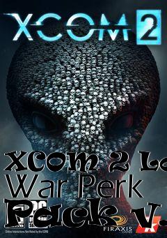 Box art for XCOM 2 Long War Perk Pack v.6