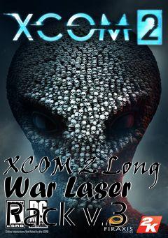 Box art for XCOM 2 Long War Laser Pack v.3