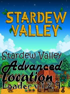 Box art for Stardew Valley Advanced Location Loader v.1.2.9