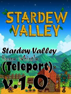 Box art for Stardew Valley Horse Whistle (Teleport) v.1.0