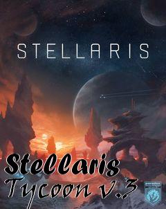 Box art for Stellaris Tycoon v.3