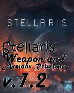 Box art for Stellaris Weapon and Armour Rebalance v.1.2