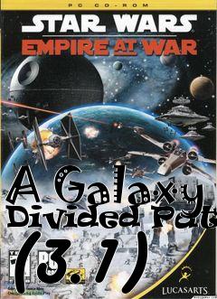Box art for A Galaxy Divided Patch (3.1)