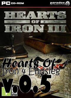Box art for Hearts Of Iron 4 Endsieg v.0.5