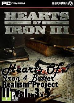 Box art for Hearts Of Iron 4 Better Realism Project II v.1.3.5