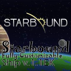 Box art for Starbound Fully Customizable Ship v.1.1EK