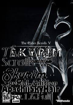 Box art for The Elder Scrolls V: Skyrim - Special Edition ApachiiSkyHair SSE v.1.6.Full