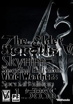 Box art for The Elder Scrolls V: Skyrim - Special Edition Vivid Weathers Special Edition v.1.58SS