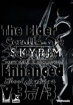Box art for The Elder Scrolls V: Skyrim - Special Edition Enhanced Blood Textures v.3.73
