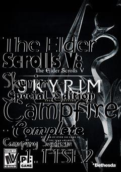 Box art for The Elder Scrolls V: Skyrim - Special Edition Campfire - Complete Camping System  v.1.11SE2