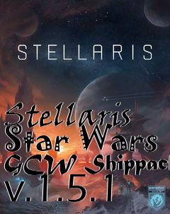 Box art for Stellaris Star Wars GCW Shippack v.1.5.1