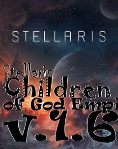 Box art for Stellaris Children of God Empire v.1.6