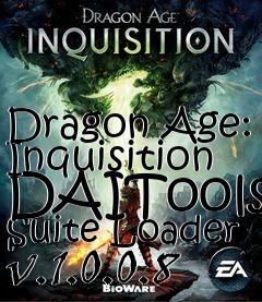 Box art for Dragon Age: Inquisition DAITools Suite Loader v.1.0.0.8