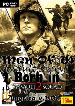 Box art for Men Of War: Assault Squad 2 Born in the Fire: America v.2.0.7