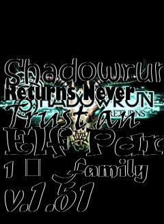 Box art for Shadowrun Returns Never Trust an Elf Part 1  Family v.1.51
