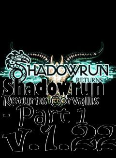 Box art for Shadowrun Returns Corvallis - Part 1 v.1.22