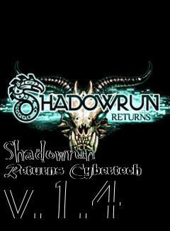 Box art for Shadowrun Returns Cybertech v.1.4