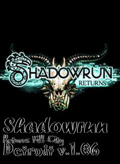 Box art for Shadowrun Returns Kill-City Detroit v.1.06