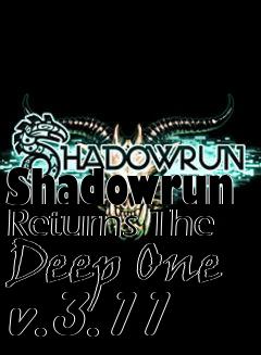 Box art for Shadowrun Returns The Deep One v.3.11