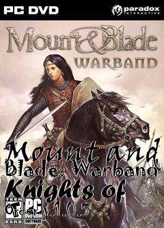 Box art for Mount and Blade: Warband Knights of Order v.1.0.5