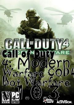 Box art for Call of Duty 4: Modern Warfare COD4 Bot Warfare v.1.0.3