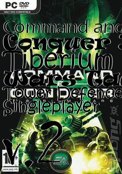 Box art for Command and Conquer 3: Tiberium Wars Taara Tower Defence Singleplayer v.2